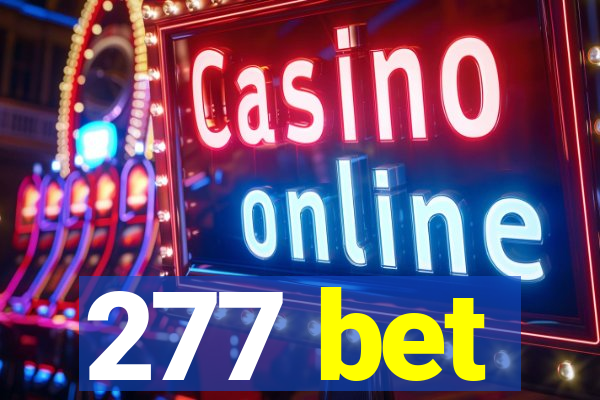 277 bet